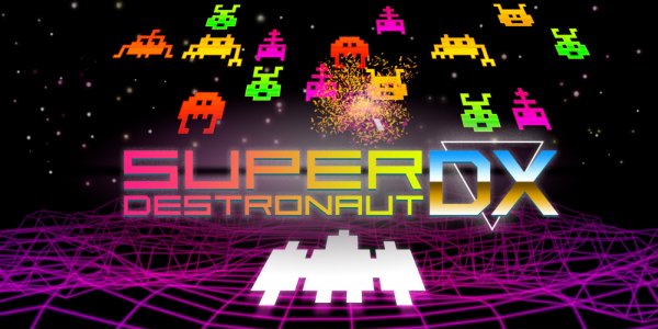 Super Destronaut DX