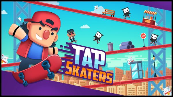 Tap skaters